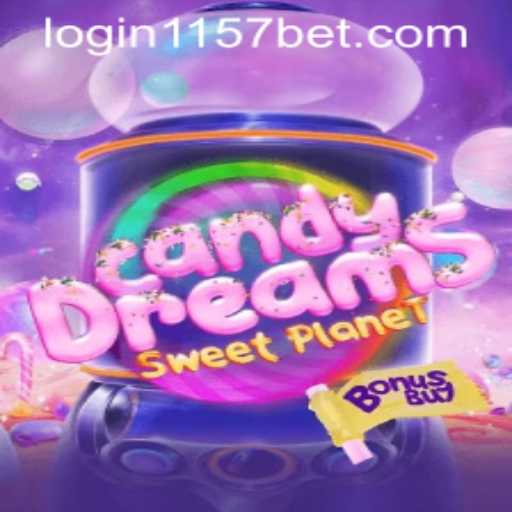 Explore CandyDreamsSweetPlanet with 1157bet PH Login: A New Adventure Awaits