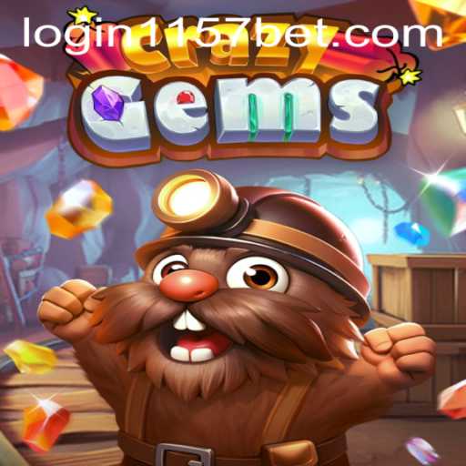 CrazyGems: A Gaming Phenomenon and the 1157bet PH Login