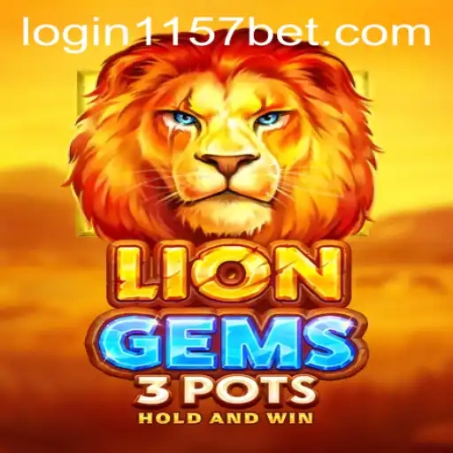 Dive into the Adventure: Unveiling LionGems3pots and Navigating 1157bet PH Login